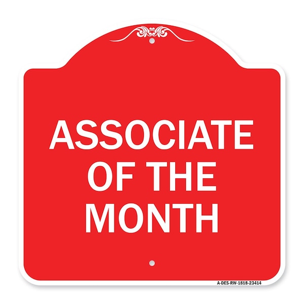 Designer Series Sign-Associate of Month, Red & White Aluminum Sign, 18" x 18", RW-1818-23414